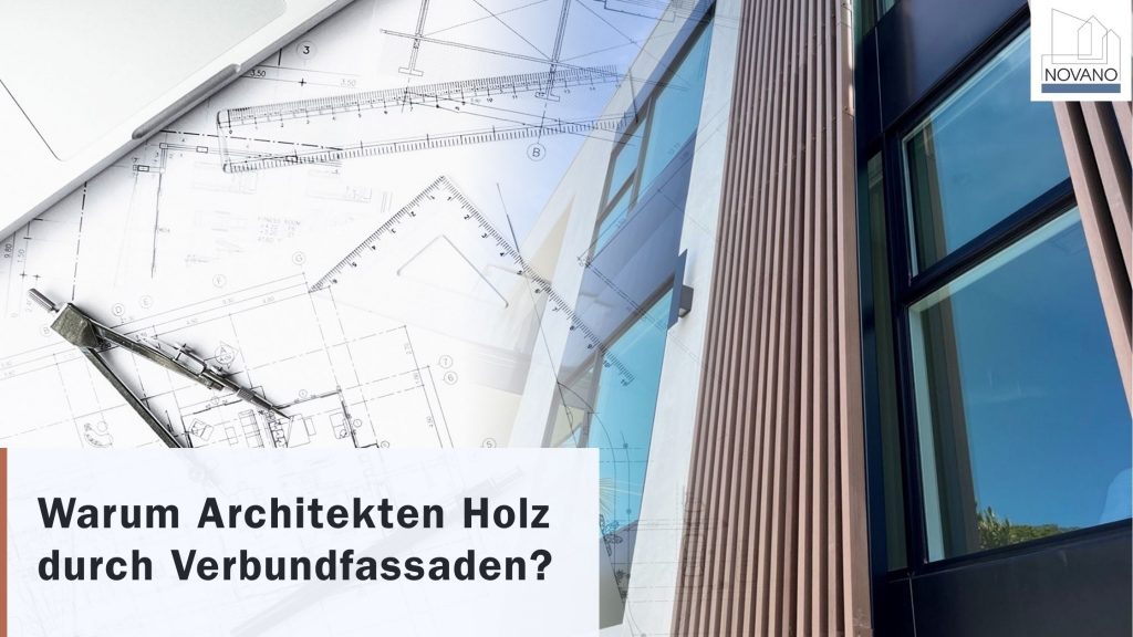 Warum Architekten Holz durch Verbundfassaden?