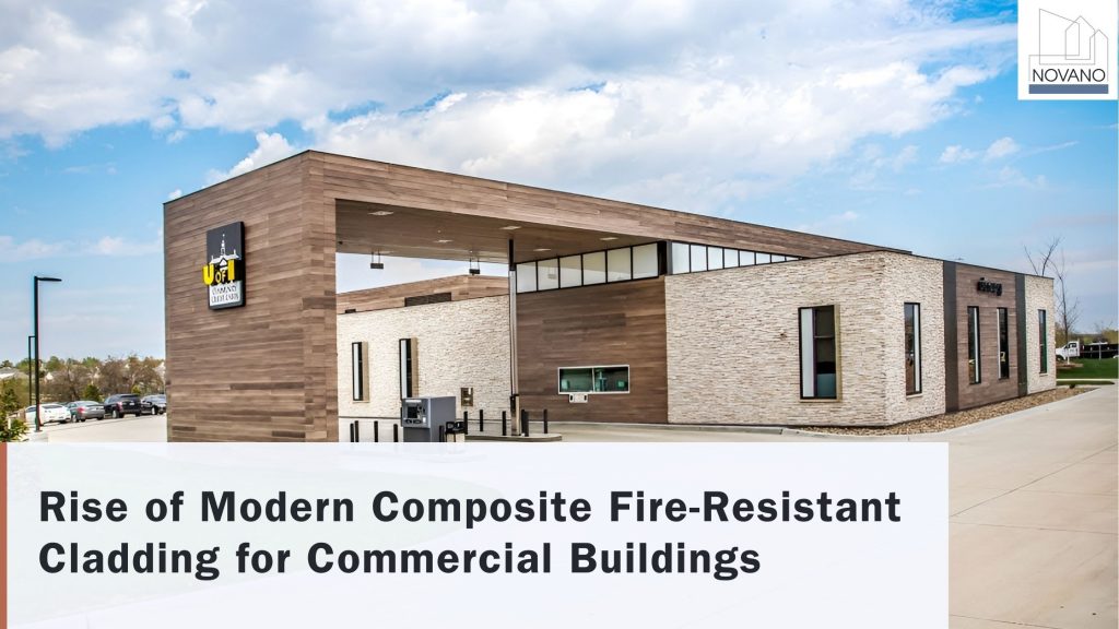 Rise of Modern Composite Fire-Resistant Cladding for Commercial Buildings