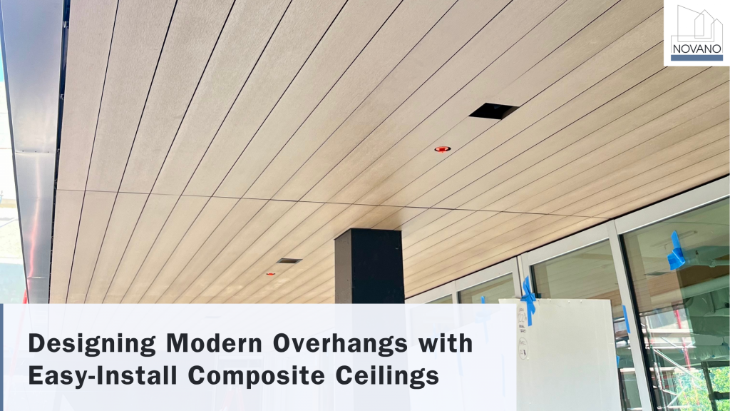 Designing Modern Overhangs with Easy-Install Composite Ceilings